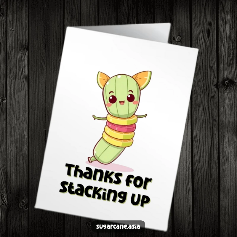 Funny Free Printable thank you card of a mischievous sugarcane character balancing a tall, unstable stack of fruit slices.